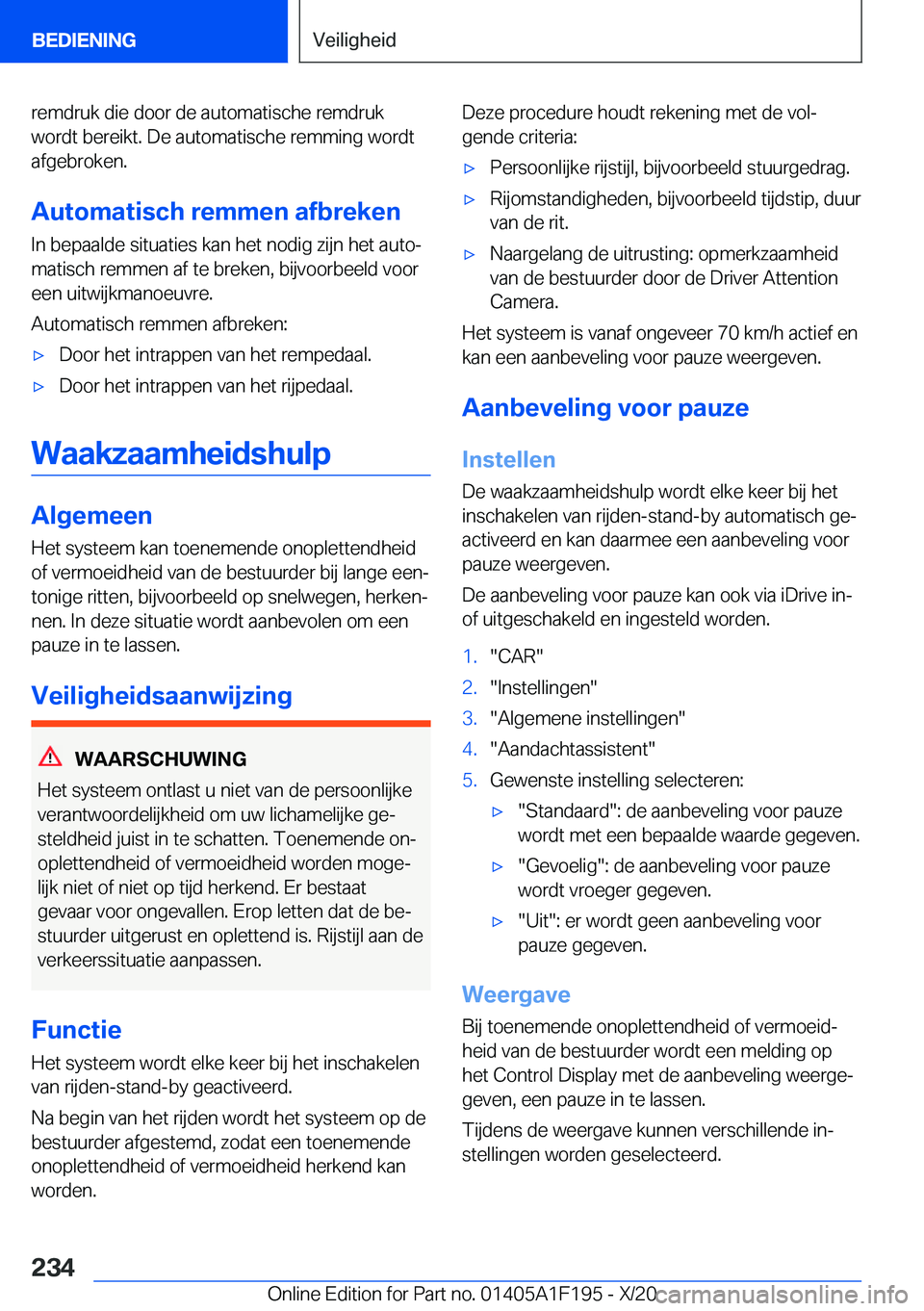 BMW M5 2021  Instructieboekjes (in Dutch) �r�e�m�d�r�u�k��d�i�e��d�o�o�r��d�e��a�u�t�o�m�a�t�i�s�c�h�e��r�e�m�d�r�u�k�w�o�r�d�t��b�e�r�e�i�k�t�.��D�e��a�u�t�o�m�a�t�i�s�c�h�e��r�e�m�m�i�n�g��w�o�r�d�t
�a�f�g�e�b�r�o�k�e�n�.
�A�u�t�o