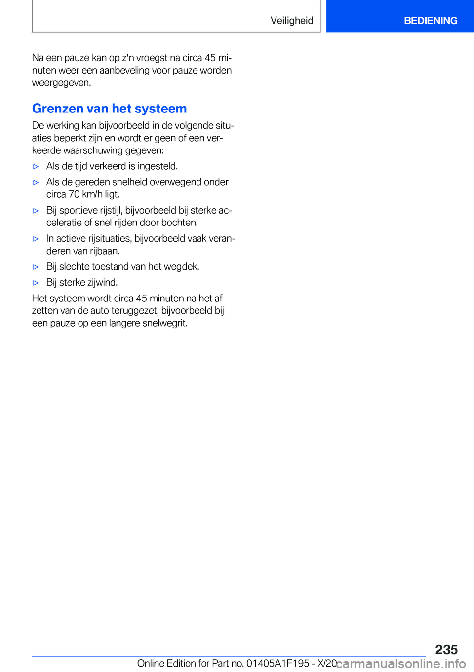 BMW M5 2021  Instructieboekjes (in Dutch) �N�a��e�e�n��p�a�u�z�e��k�a�n��o�p��z�'�n��v�r�o�e�g�s�t��n�a��c�i�r�c�a��4�5��m�ij�n�u�t�e�n��w�e�e�r��e�e�n��a�a�n�b�e�v�e�l�i�n�g��v�o�o�r��p�a�u�z�e��w�o�r�d�e�n�w�e�e�r�g�e�g