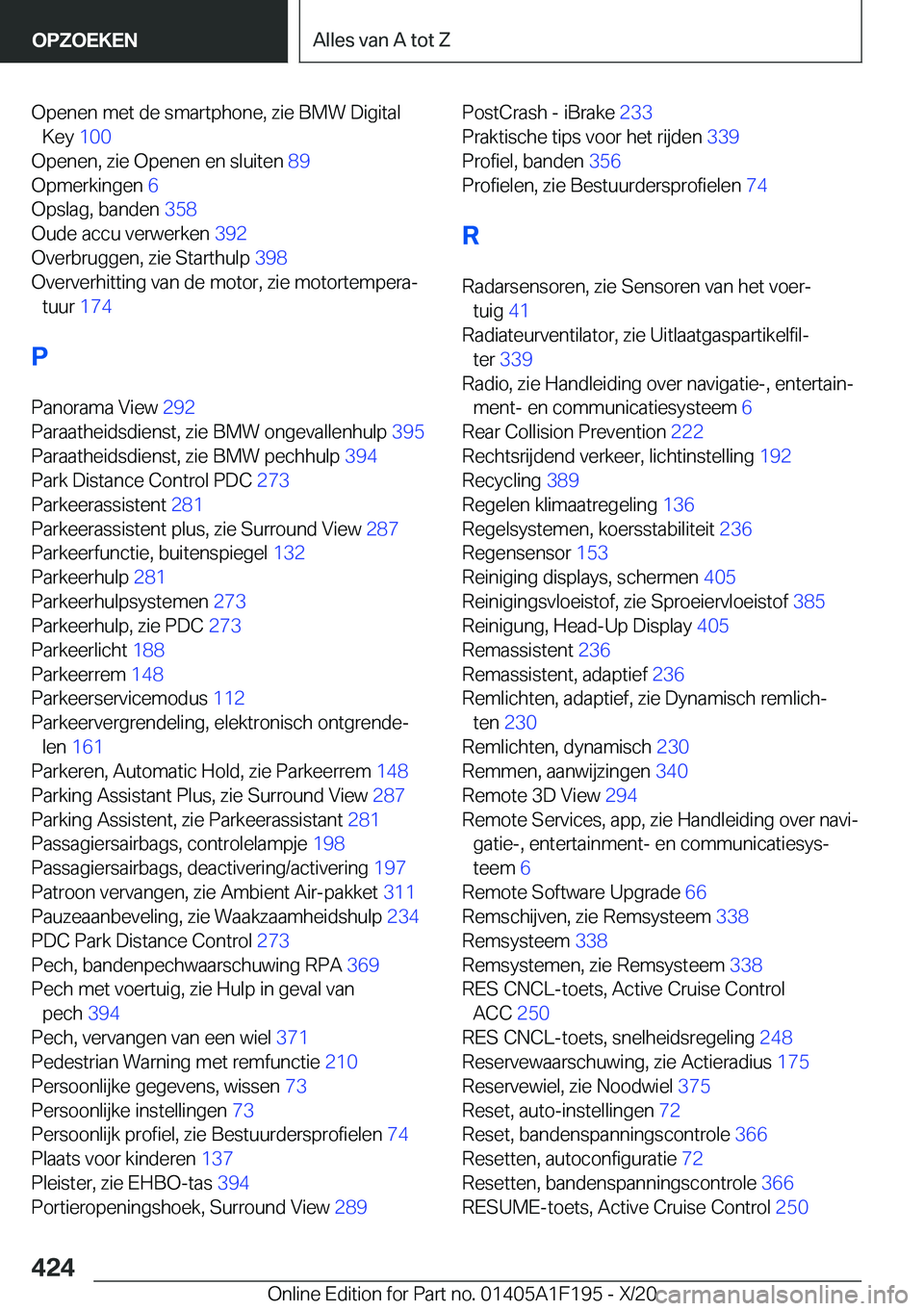 BMW M5 2021  Instructieboekjes (in Dutch) �O�p�e�n�e�n��m�e�t��d�e��s�m�a�r�t�p�h�o�n�e�,��z�i�e��B�M�W��D�i�g�i�t�a�l�K�e�y� �1�0�0�
�O�p�e�n�e�n�,��z�i�e��O�p�e�n�e�n��e�n��s�l�u�i�t�e�n� �8�9�
�O�p�m�e�r�k�i�n�g�e�n� �6�
�O