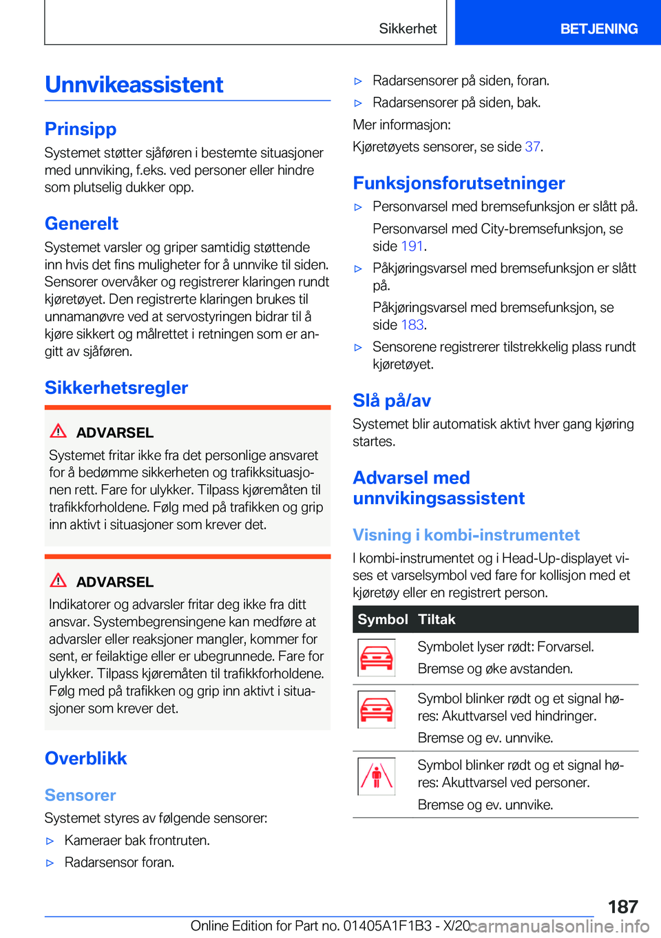 BMW M5 2021  InstruksjonsbØker (in Norwegian) �U�n�n�v�i�k�e�a�s�s�i�s�t�e�n�t
�P�r�i�n�s�i�p�p
�S�y�s�t�e�m�e�t��s�t�