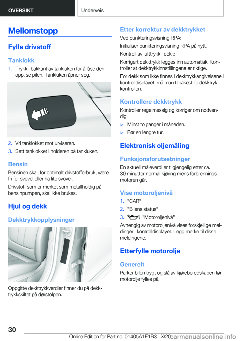 BMW M5 2021  InstruksjonsbØker (in Norwegian) �M�e�l�l�o�m�s�t�o�p�p
�F�y�l�l�e��d�r�i�v�s�t�o�f�f
�T�a�n�k�l�o�k�k
�1�.�T�r�y�k�k��i��b�a�k�k�a�n�t��a�v��t�a�n�k�l�u�k�e�n��f�o�r��å��l�å�s�e��d�e�n
�o�p�p�,��s�e��p�i�l�e�n�.��T�a�n