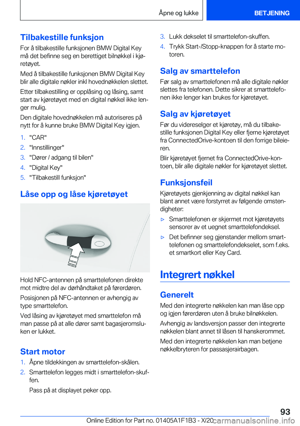 BMW M5 2021  InstruksjonsbØker (in Norwegian) �T�i�l�b�a�k�e�s�t�i�l�l�e��f�u�n�k�s�j�o�n
�F�o�r��å��t�i�l�b�a�k�e�s�t�i�l�l�e��f�u�n�k�s�j�o�n�e�n��B�M�W��D�i�g�i�t�a�l��K�e�y
�m�å��d�e�t��b�e�f�i�n�n�e��s�e�g��e�n��b�e�r�e�t�t�i�g