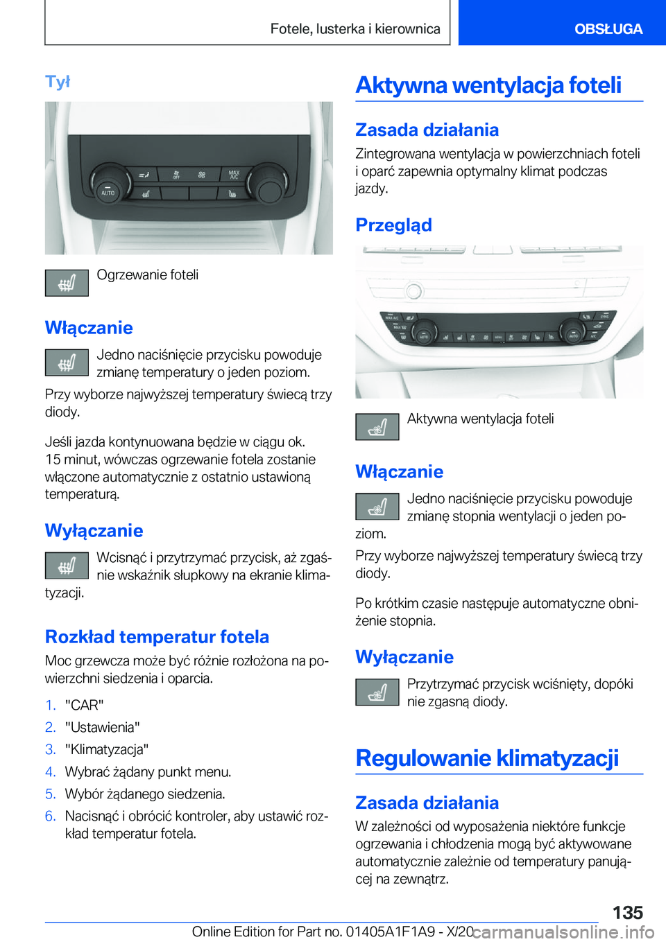 BMW M5 2021  Instrukcja obsługi (in Polish) �T�y�ł
�O�g�r�z�e�w�a�n�i�e��f�o�t�e�l�i
�W�ł�ą�c�z�a�n�i�e �J�e�d�n�o��n�a�c�i�n�i�