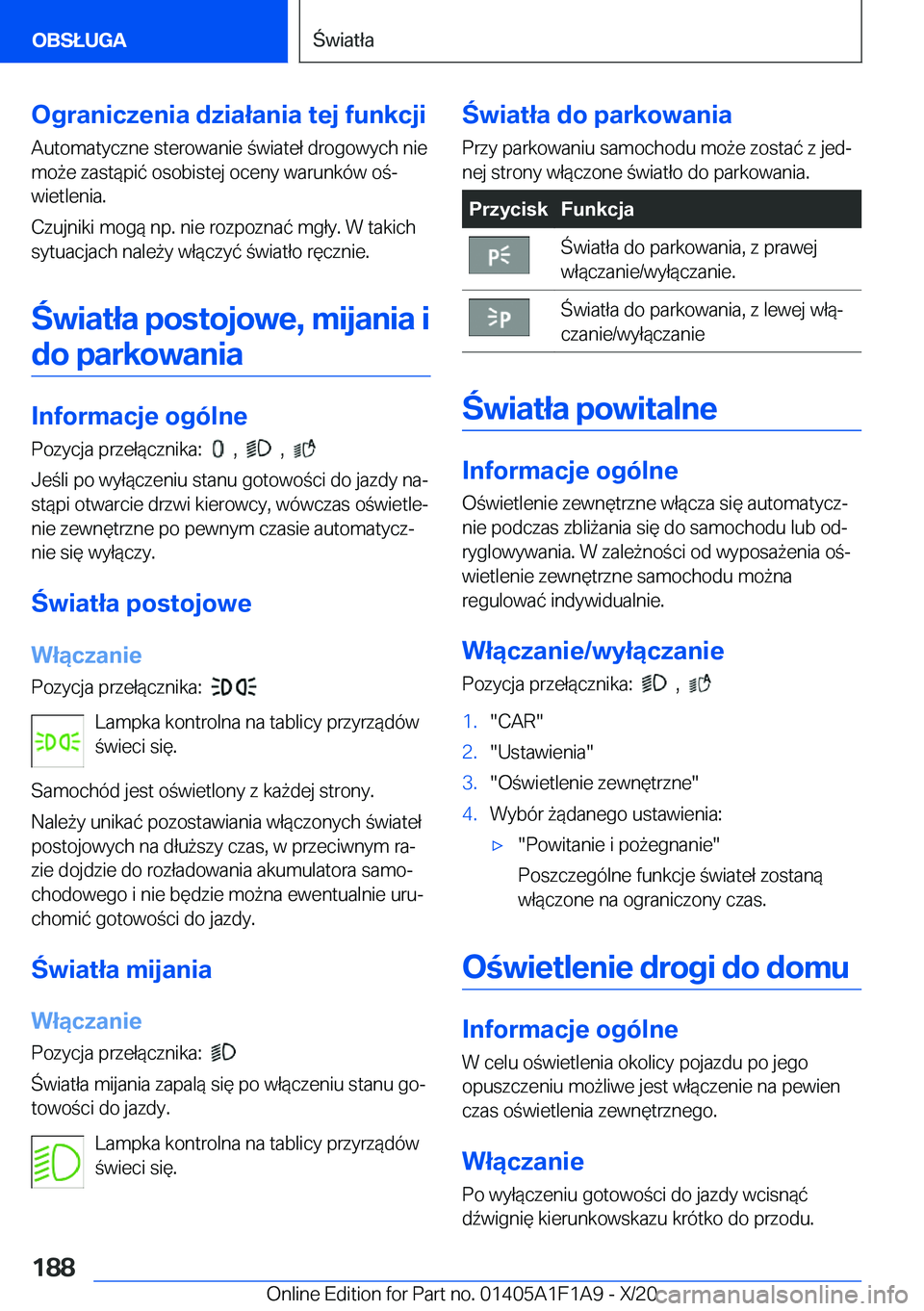BMW M5 2021  Instrukcja obsługi (in Polish) �O�g�r�a�n�i�c�z�e�n�i�a��d�z�i�a�ł�a�n�i�a��t�e�j��f�u�n�k�c�j�i
�A�u�t�o�m�a�t�y�c�z�n�e��s�t�e�r�o�w�a�n�i�e��w�i�a�t�e�ł��d�r�o�g�o�w�y�c�h��n�i�e �m�o9�e��z�a�s�t�