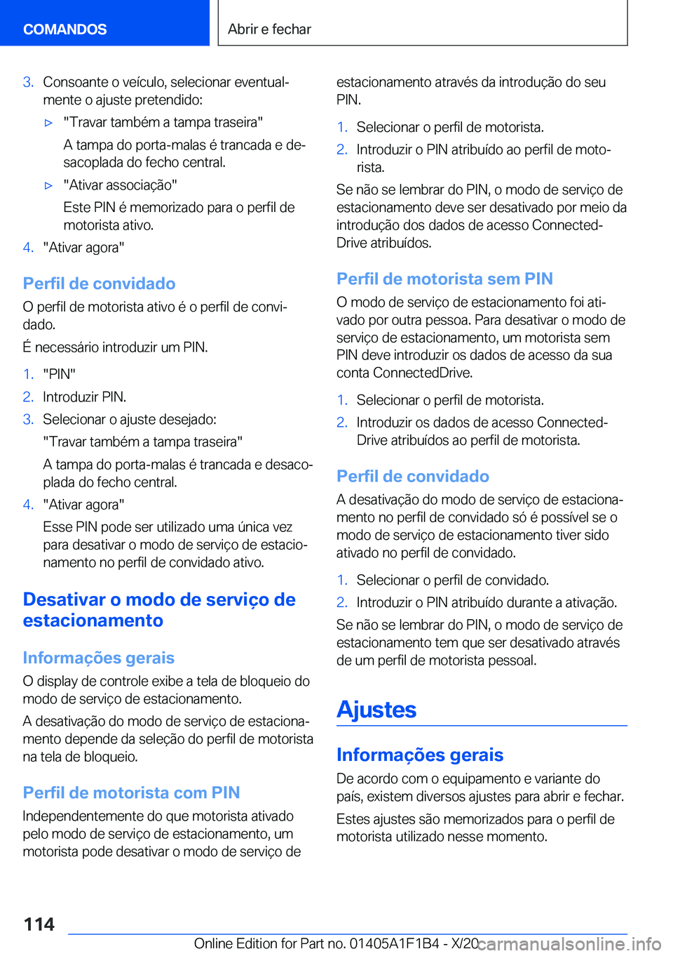 BMW M5 2021  Manual do condutor (in Portuguese) �3�.�C�o�n�s�o�a�n�t�e��o��v�e�