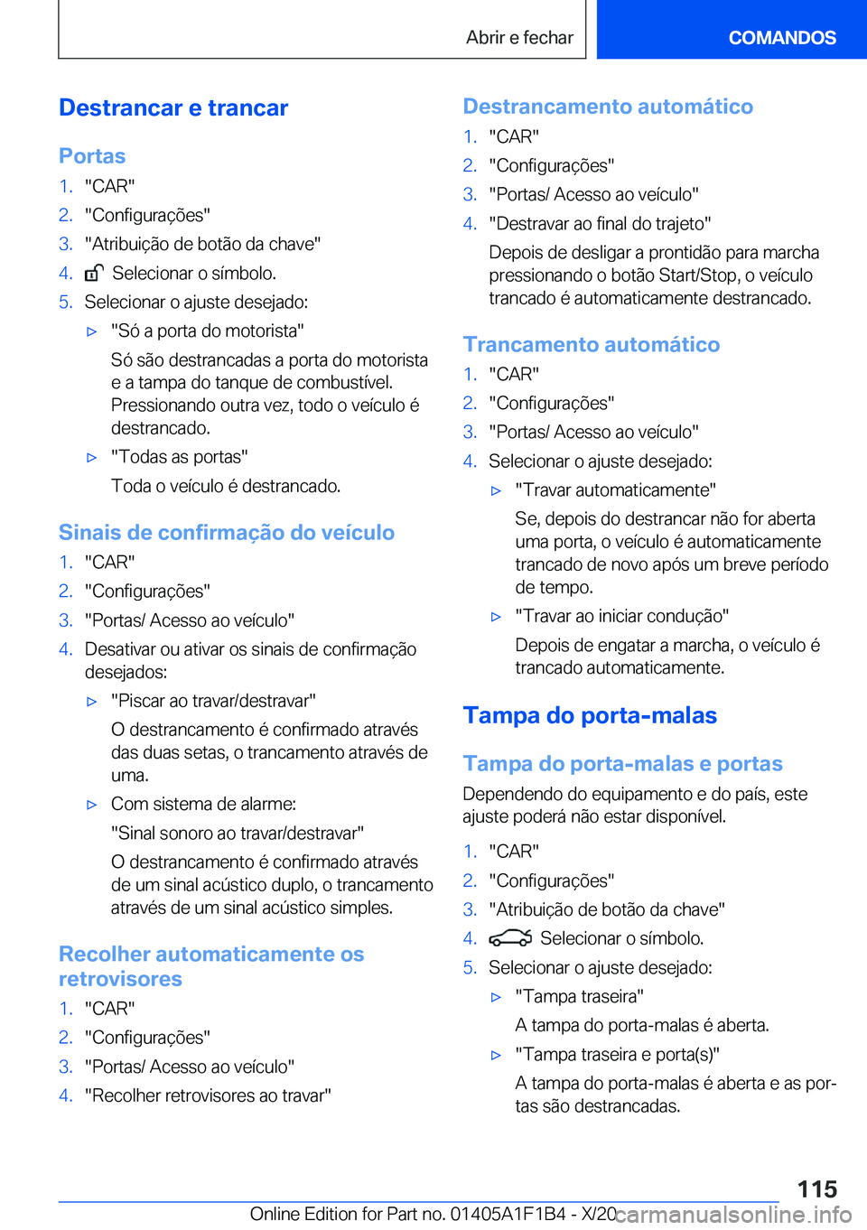 BMW M5 2021  Manual do condutor (in Portuguese) �D�e�s�t�r�a�n�c�a�r��e��t�r�a�n�c�a�r�P�o�r�t�a�s�1�.��C�A�R��2�.��C�o�n�f�i�g�u�r�a�