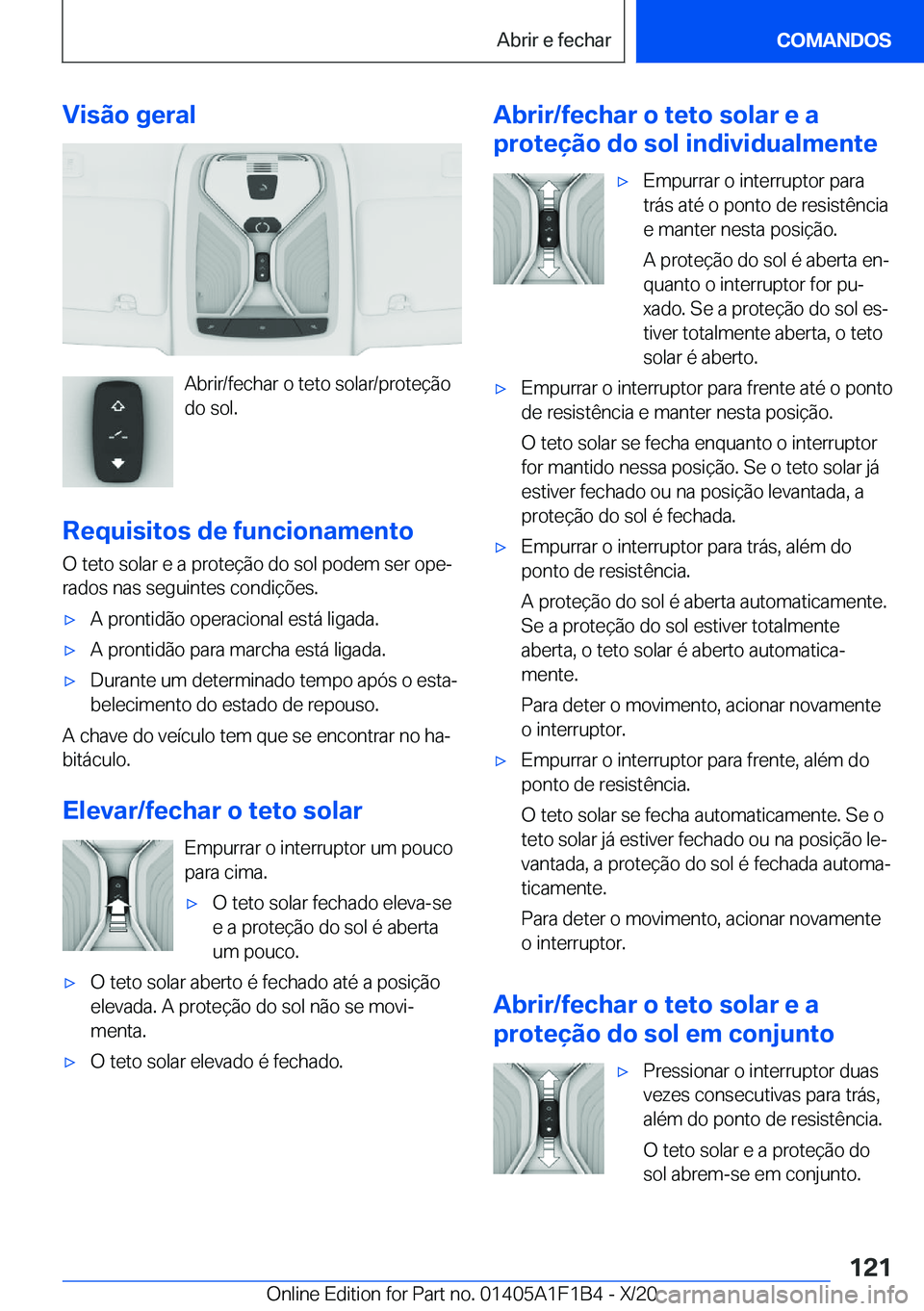BMW M5 2021  Manual do condutor (in Portuguese) �V�i�s�ã�o��g�e�r�a�l
�A�b�r�i�r�/�f�e�c�h�a�r��o��t�e�t�o��s�o�l�a�r�/�p�r�o�t�e�