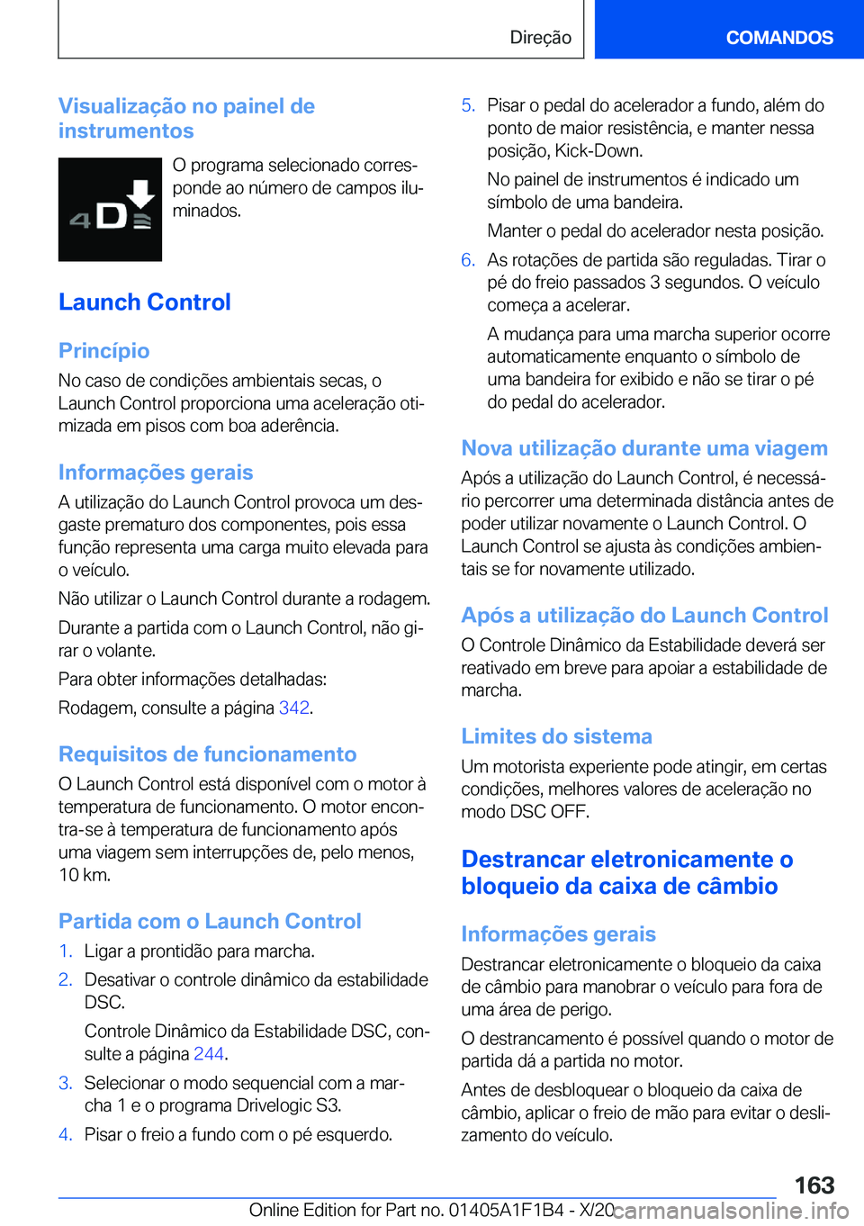BMW M5 2021  Manual do condutor (in Portuguese) �V�i�s�u�a�l�i�z�a�