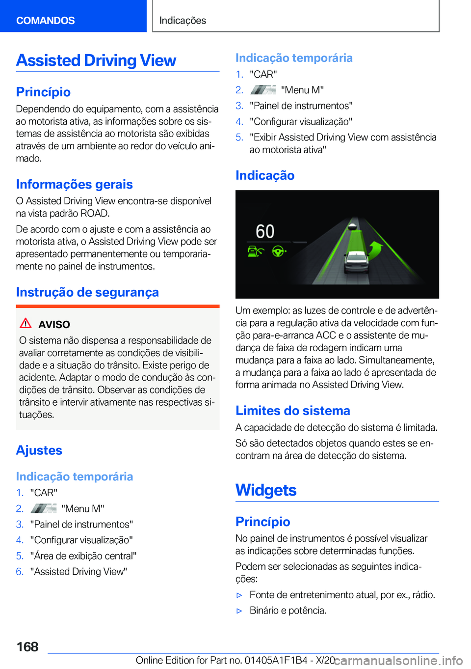 BMW M5 2021  Manual do condutor (in Portuguese) �A�s�s�i�s�t�e�d��D�r�i�v�i�n�g��V�i�e�w
�P�r�i�n�c�