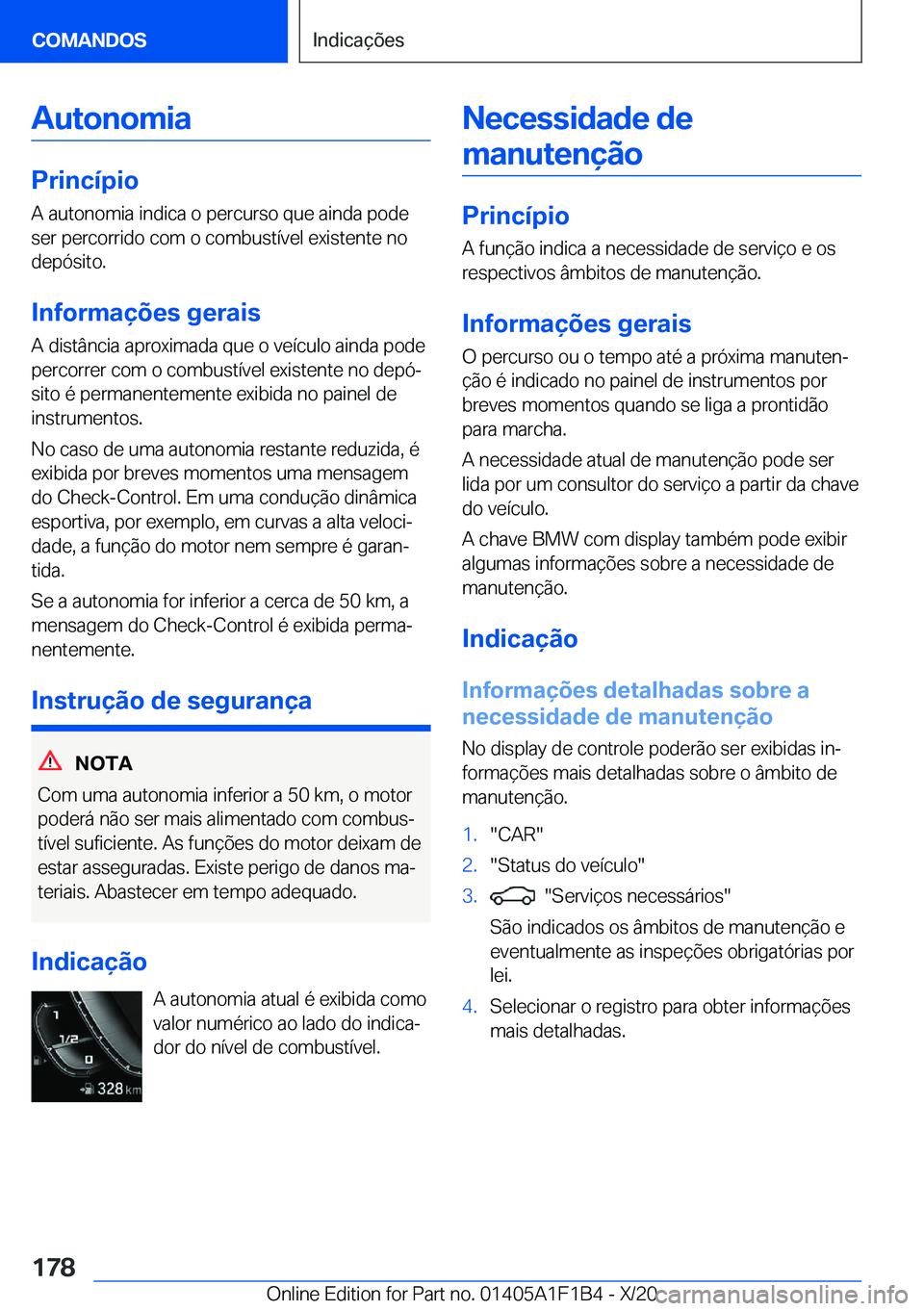 BMW M5 2021  Manual do condutor (in Portuguese) �A�u�t�o�n�o�m�i�a
�P�r�i�n�c�