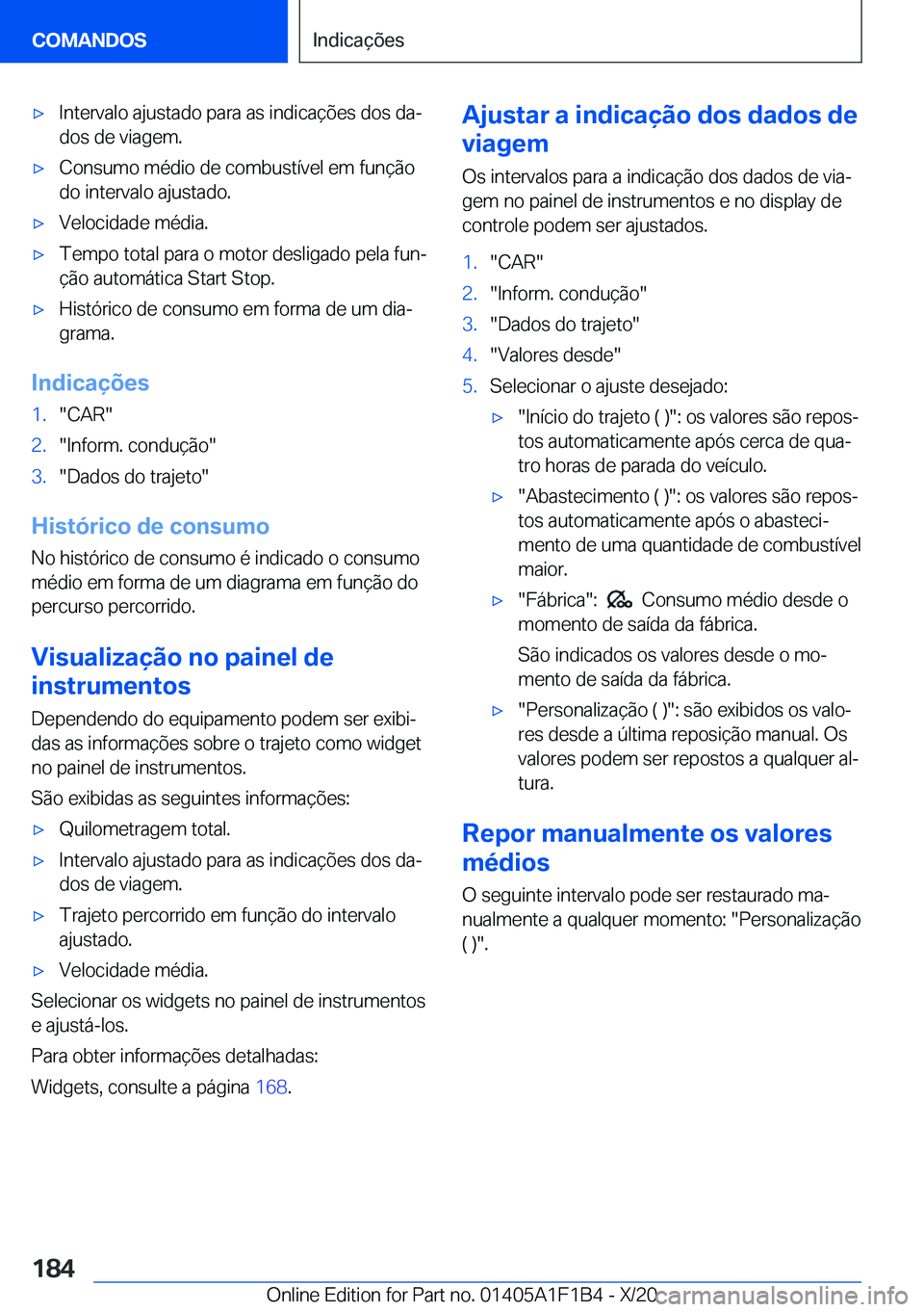 BMW M5 2021  Manual do condutor (in Portuguese) 'x�I�n�t�e�r�v�a�l�o��a�j�u�s�t�a�d�o��p�a�r�a��a�s��i�n�d�i�c�a�