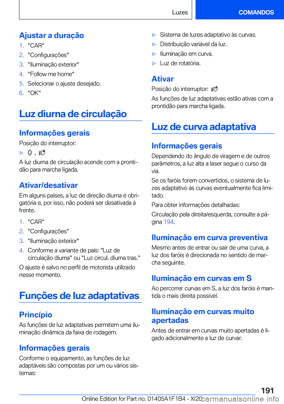 BMW M5 2021  Manual do condutor (in Portuguese) �A�j�u�s�t�a�r��a��d�u�r�a�
