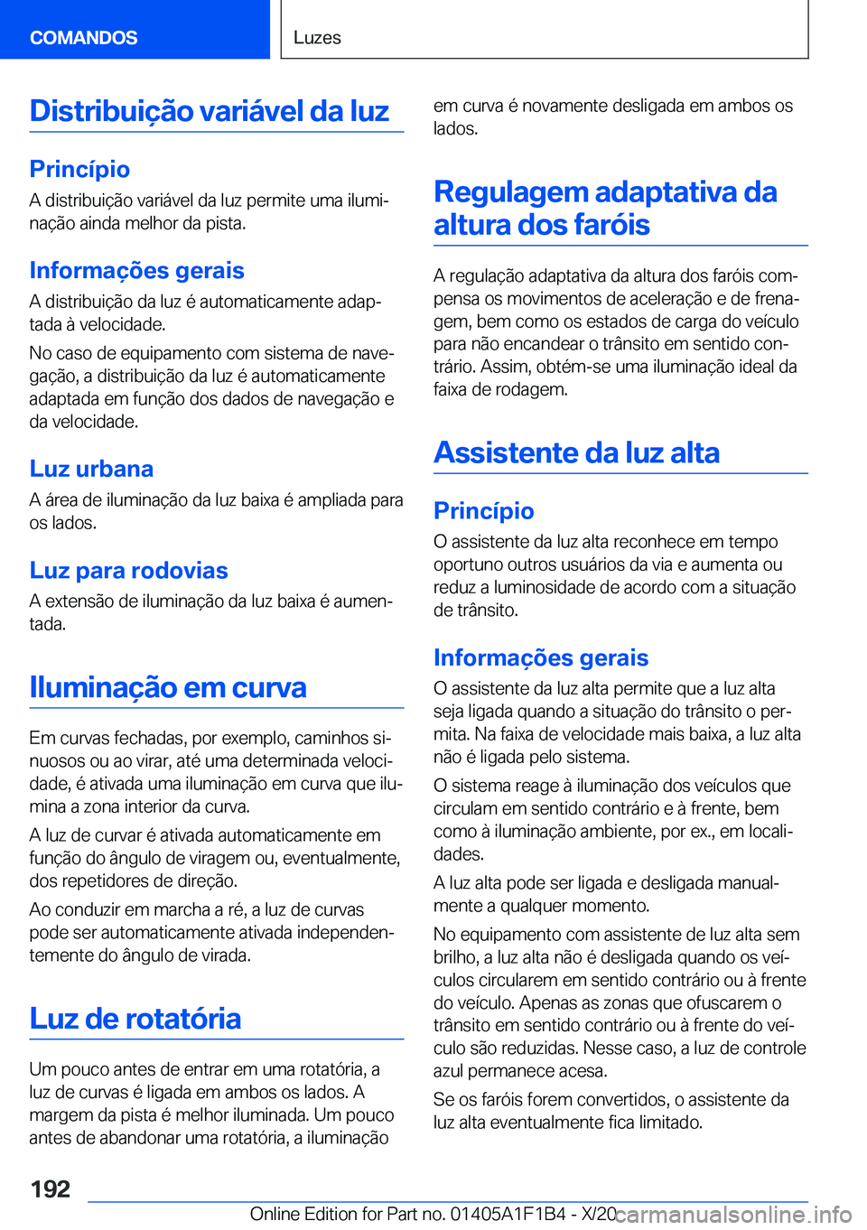 BMW M5 2021  Manual do condutor (in Portuguese) �D�i�s�t�r�i�b�u�i�