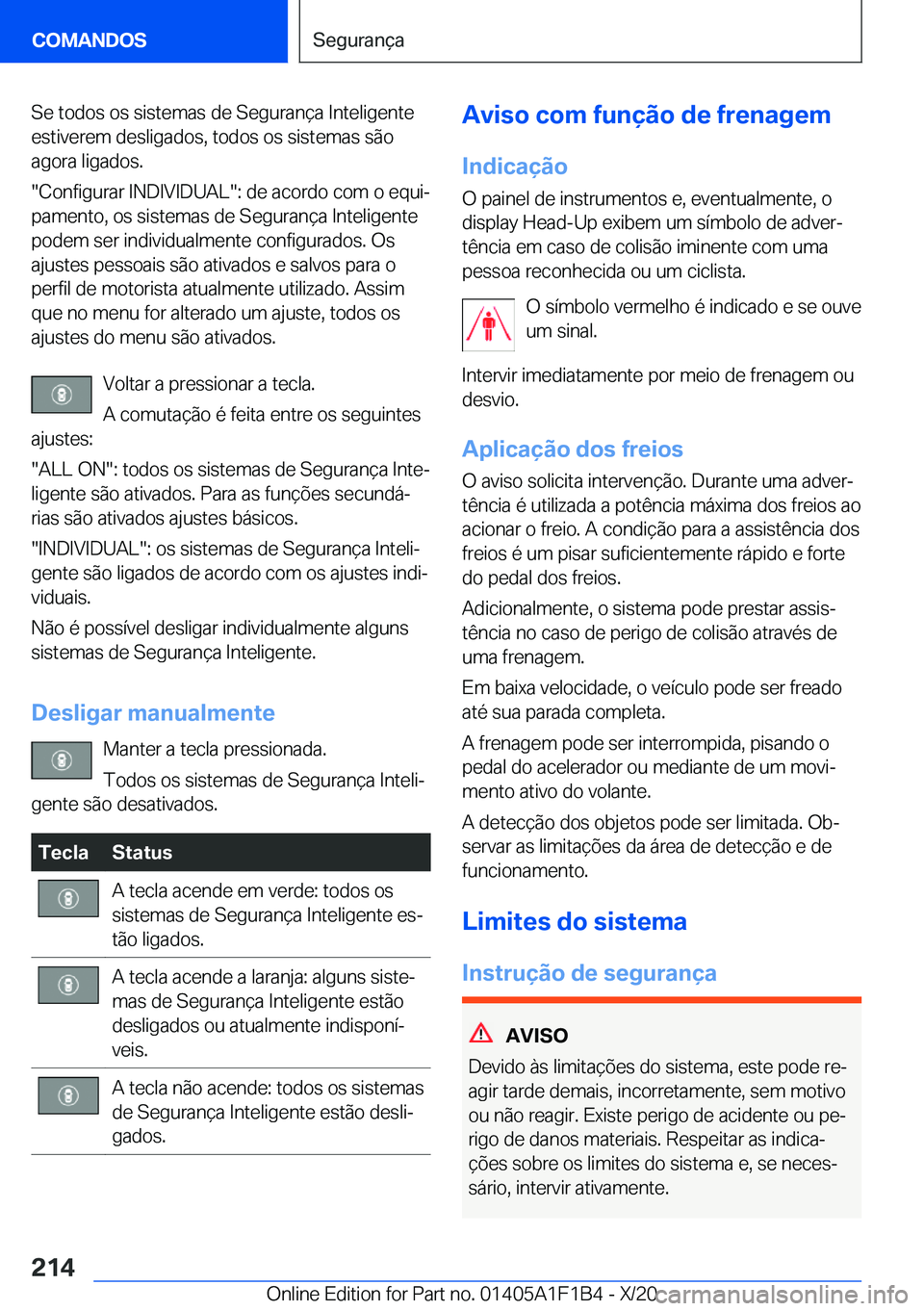BMW M5 2021  Manual do condutor (in Portuguese) �S�e��t�o�d�o�s��o�s��s�i�s�t�e�m�a�s��d�e��S�e�g�u�r�a�n�
