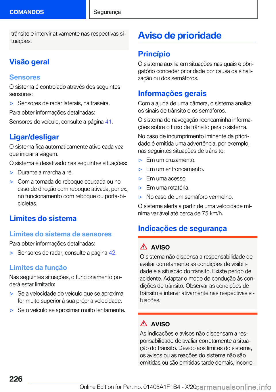 BMW M5 2021  Manual do condutor (in Portuguese) �t�r�â�n�s�i�t�o��e��i�n�t�e�r�v�i�r��a�t�i�v�a�m�e�n�t�e��n�a�s��r�e�s�p�e�c�t�i�v�a�s��s�iª
�t�u�a�