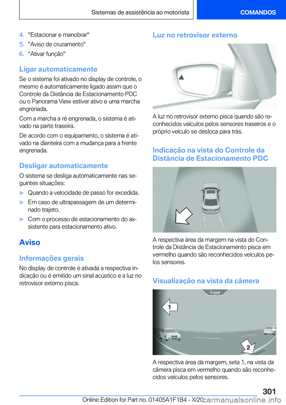 BMW M5 2021  Manual do condutor (in Portuguese) �4�.��E�s�t�a�c�i�o�n�a�r��e��m�a�n�o�b�r�a�r��5�.��A�v�i�s�o��d�e��c�r�u�z�a�m�e�n�t�o��6�.��A�t�i�v�a�r��f�u�n�