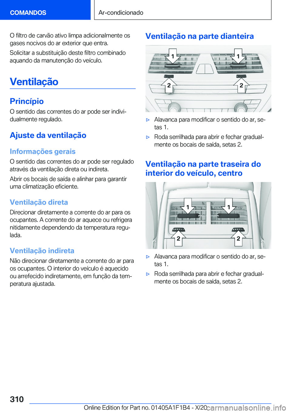 BMW M5 2021  Manual do condutor (in Portuguese) �O��f�i�l�t�r�o��d�e��c�a�r�v�ã�o��a�t�i�v�o��l�i�m�p�a��a�d�i�c�i�o�n�a�l�m�e�n�t�e��o�s
�g�a�s�e�s��n�o�c�i�v�o�s��d�o��a�r��e�x�t�e�r�i�o�r��q�u�e��e�n�t�r�a�.
�S�o�l�i�c�i�t�a�r��a�