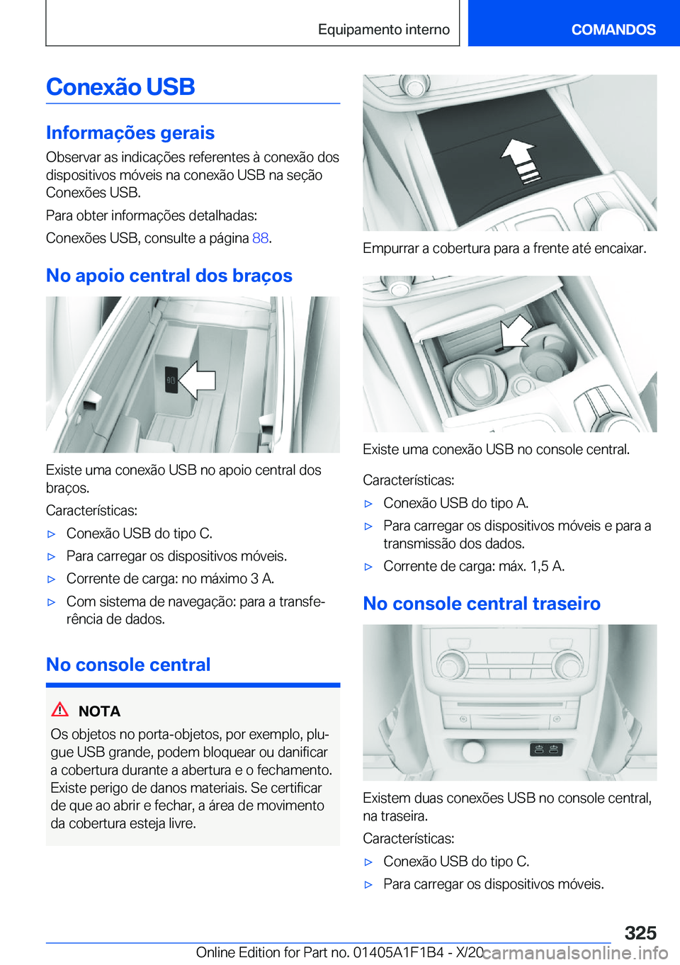 BMW M5 2021  Manual do condutor (in Portuguese) �C�o�n�e�x�ã�o��U�S�B
�I�n�f�o�r�m�a�