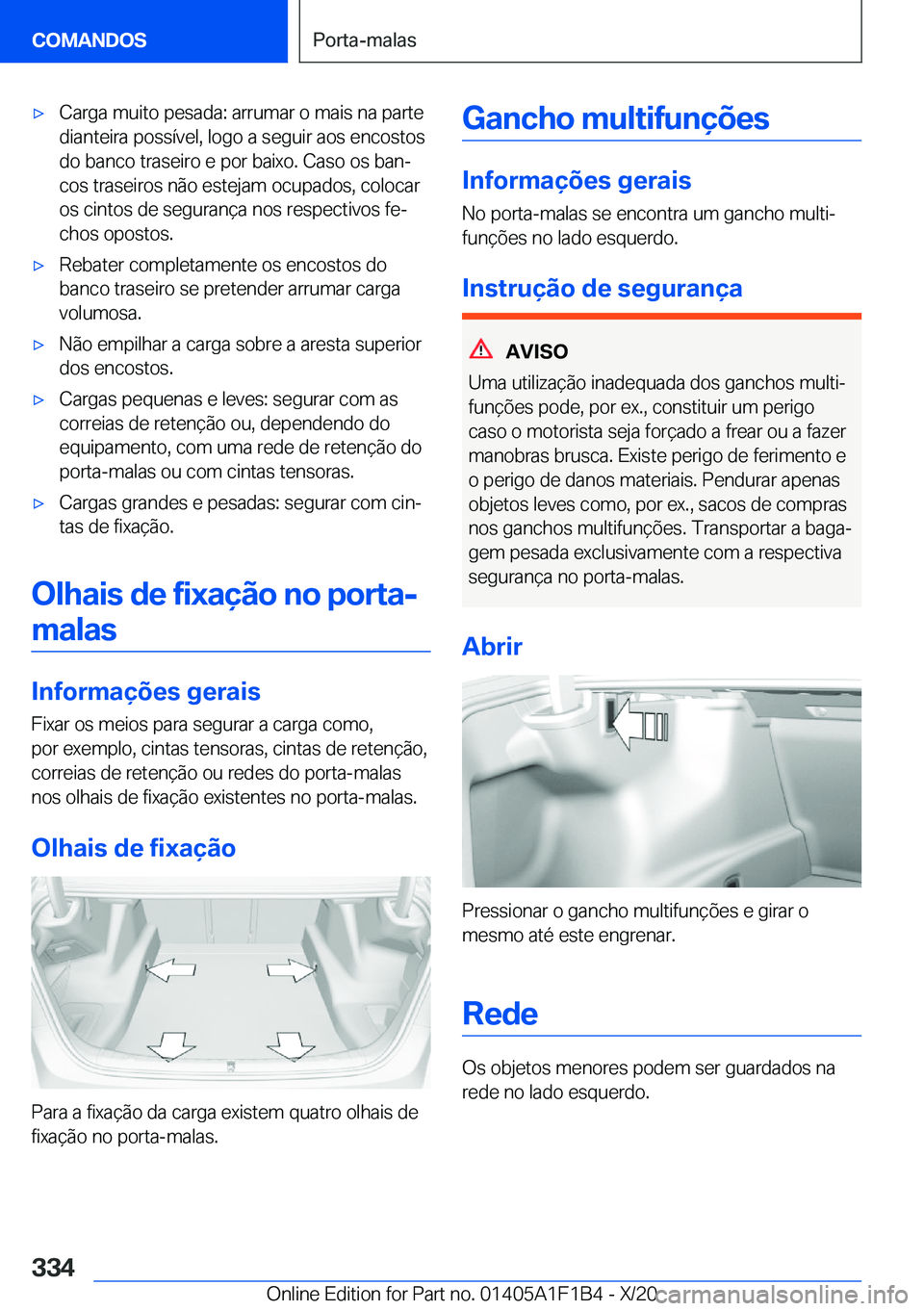 BMW M5 2021  Manual do condutor (in Portuguese) 'x�C�a�r�g�a��m�u�i�t�o��p�e�s�a�d�a�:��a�r�r�u�m�a�r��o��m�a�i�s��n�a��p�a�r�t�e
�d�i�a�n�t�e�i�r�a��p�o�s�s�