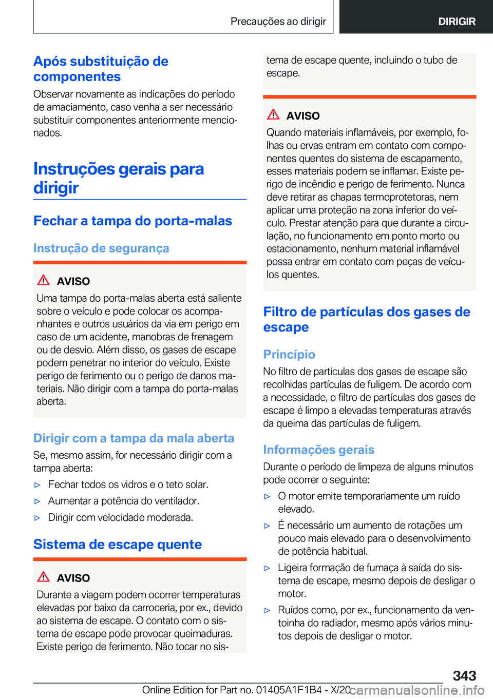 BMW M5 2021  Manual do condutor (in Portuguese) �A�p�ó�s��s�u�b�s�t�i�t�u�i�