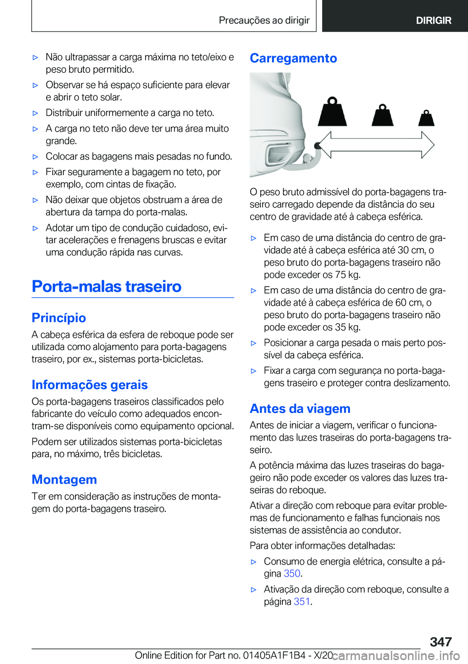 BMW M5 2021  Manual do condutor (in Portuguese) 'x�N�ã�o��u�l�t�r�a�p�a�s�s�a�r��a��c�a�r�g�a��m�á�x�i�m�a��n�o��t�e�t�o�/�e�i�x�o��e�p�e�s�o��b�r�u�t�o��p�e�r�m�i�t�i�d�o�.'x�O�b�s�e�r�v�a�r��s�e��h�á��e�s�p�a�