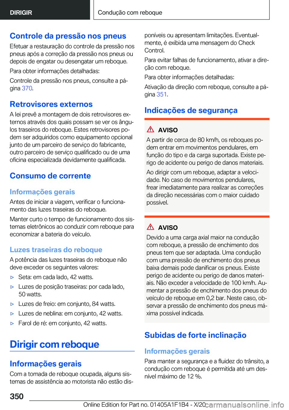 BMW M5 2021  Manual do condutor (in Portuguese) �C�o�n�t�r�o�l�e��d�a��p�r�e�s�s�ã�o��n�o�s��p�n�e�u�s
�E�f�e�t�u�a�r��a��r�e�s�t�a�u�r�a�