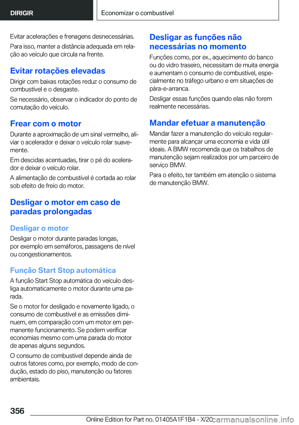 BMW M5 2021  Manual do condutor (in Portuguese) �E�v�i�t�a�r��a�c�e�l�e�r�a�