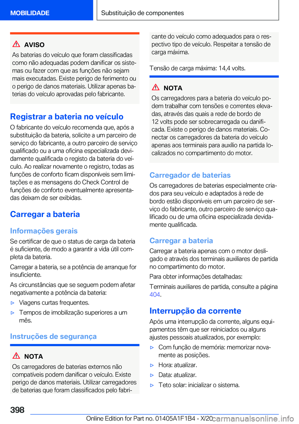 BMW M5 2021  Manual do condutor (in Portuguese) �A�V�I�S�O
�A�s��b�a�t�e�r�i�a�s��d�o��v�e�