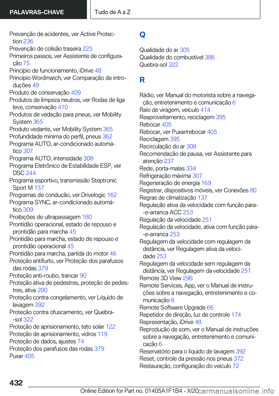 BMW M5 2021  Manual do condutor (in Portuguese) �P�r�e�v�e�n�