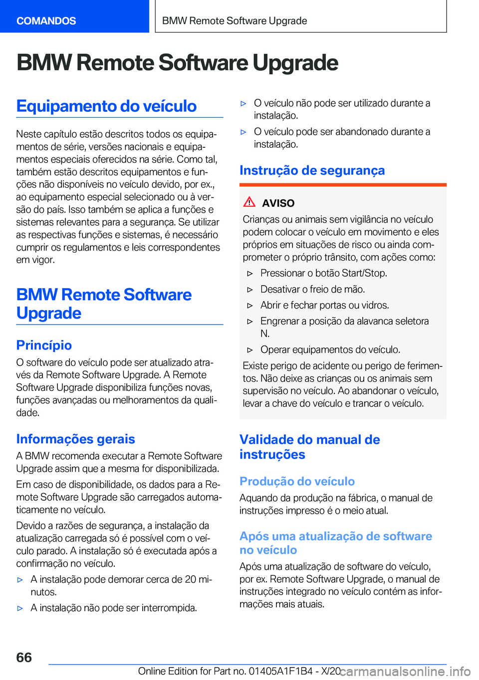 BMW M5 2021  Manual do condutor (in Portuguese) �B�M�W��R�e�m�o�t�e��S�o�f�t�w�a�r�e��U�p�g�r�a�d�e�E�q�u�i�p�a�m�e�n�t�o��d�o��v�e�