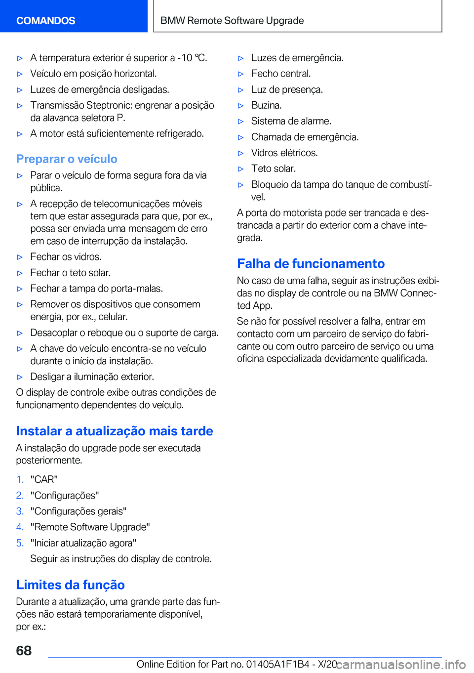 BMW M5 2021  Manual do condutor (in Portuguese) 'x�A��t�e�m�p�e�r�a�t�u�r�a��e�x�t�e�r�i�o�r��é��s�u�p�e�r�i�o�r��a��-�1�0�