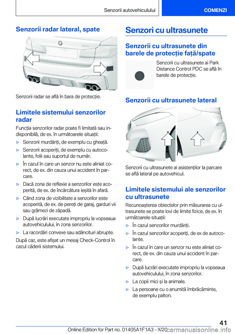 BMW M5 2021  Ghiduri De Utilizare (in Romanian) �S�e�n�z�o�r�i�i��r�a�d�a�r��l�a�t�e�r�a�l�,��s�p�a�t�e
�S�e�n�z�o�r�i�i��r�a�d�a�r��s�e��a�f�l�ă��