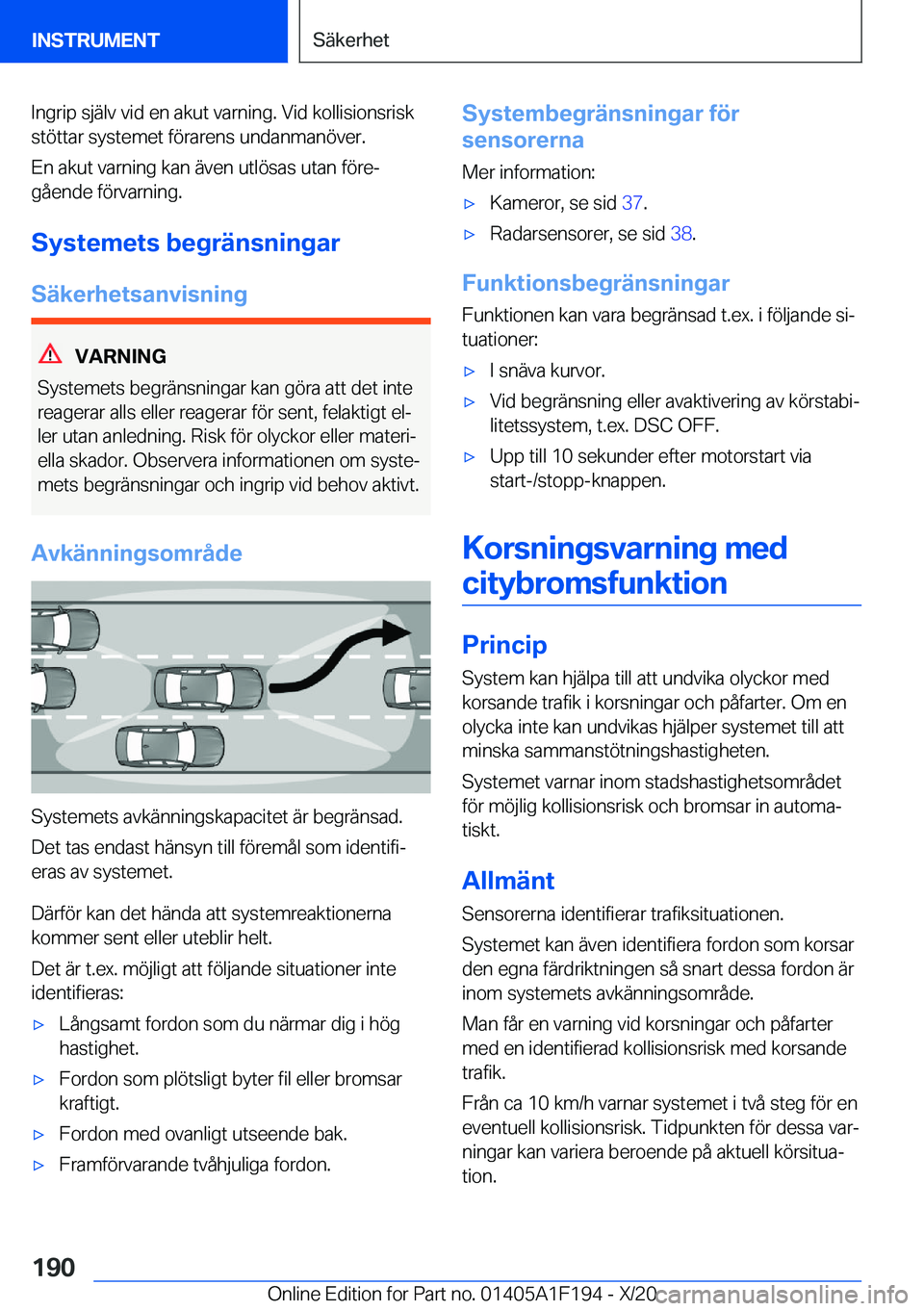 BMW M5 2021  InstruktionsbÖcker (in Swedish) �I�n�g�r�i�p��s�j�ä�l�v��v�i�d��e�n��a�k�u�t��v�a�r�n�i�n�g�.��V�i�d��k�o�l�l�i�s�i�o�n�s�r�i�s�k
�s�t�
