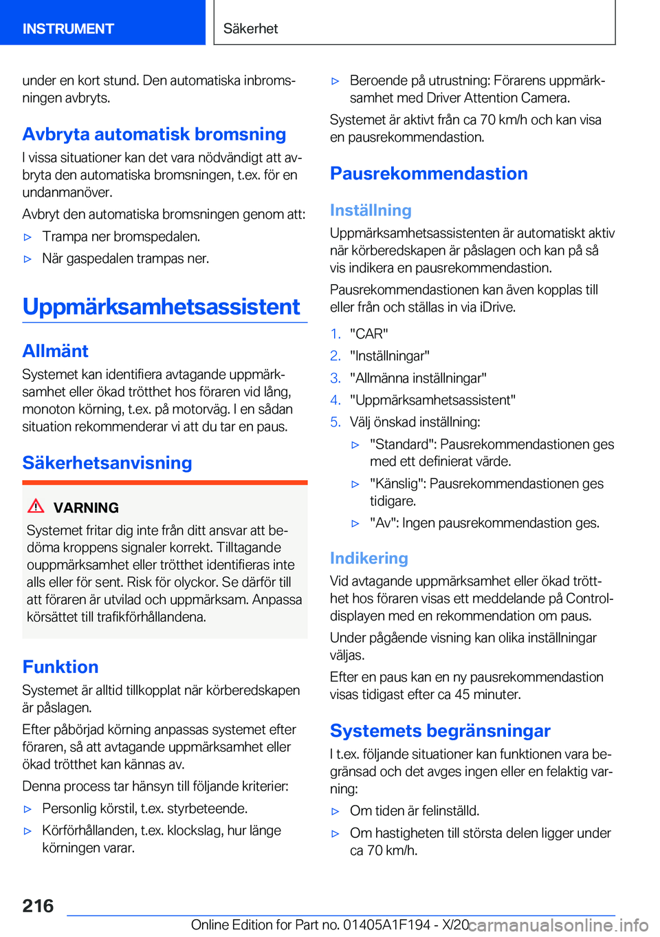 BMW M5 2021  InstruktionsbÖcker (in Swedish) �u�n�d�e�r��e�n��k�o�r�t��s�t�u�n�d�.��D�e�n��a�u�t�o�m�a�t�i�s�k�a��i�n�b�r�o�m�sj�n�i�n�g�e�n��a�v�b�r�y�t�s�.
�A�v�b�r�y�t�a��a�u�t�o�m�a�t�i�s�k��b�r�o�m�s�n�i�n�g
�I��v�i�s�s�a��s�i�t