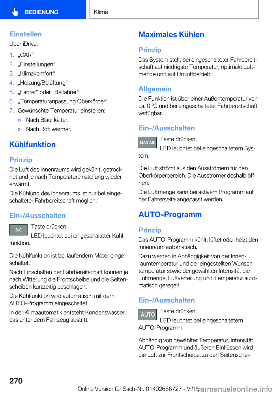BMW M5 2020  Betriebsanleitungen (in German) �E�i�n�s�t�e�l�l�e�n
�