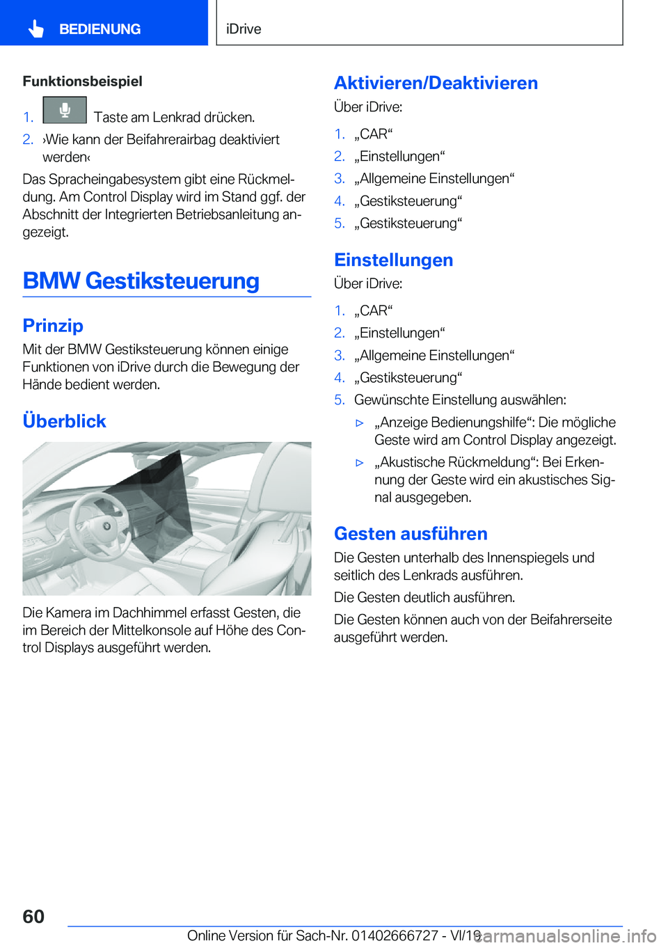 BMW M5 2020  Betriebsanleitungen (in German) �F�u�n�k�t�i�o�n�s�b�e�i�s�p�i�e�l�1�.���T�a�s�t�e��a�m��L�e�n�k�r�a�d��d�r�