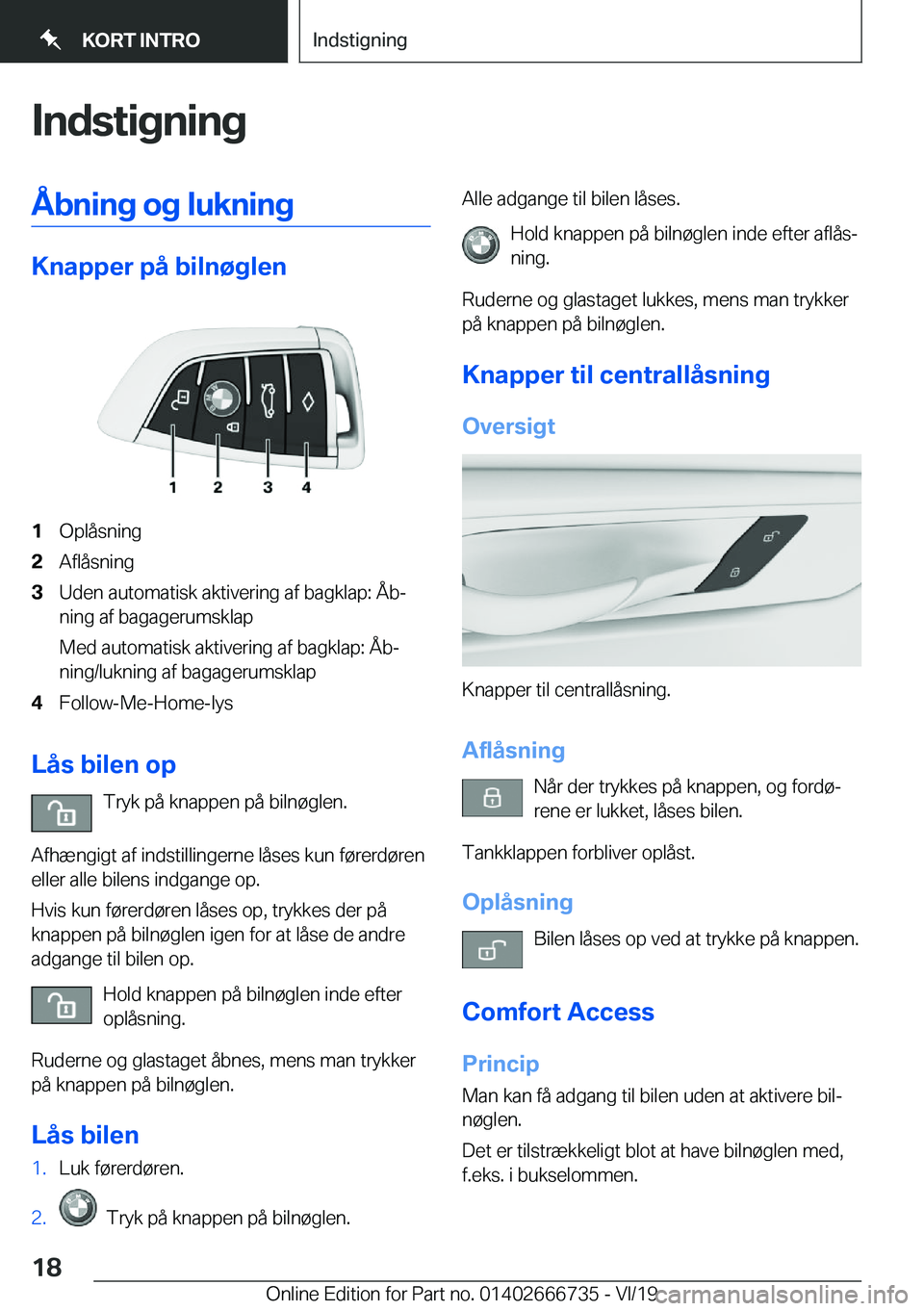 BMW M5 2020  InstruktionsbØger (in Danish) �I�n�d�s�t�i�g�n�i�n�g�Å�b�n�i�n�g��o�g��l�u�k�n�i�n�g
�K�n�a�p�p�e�r��p�å��b�i�l�n�