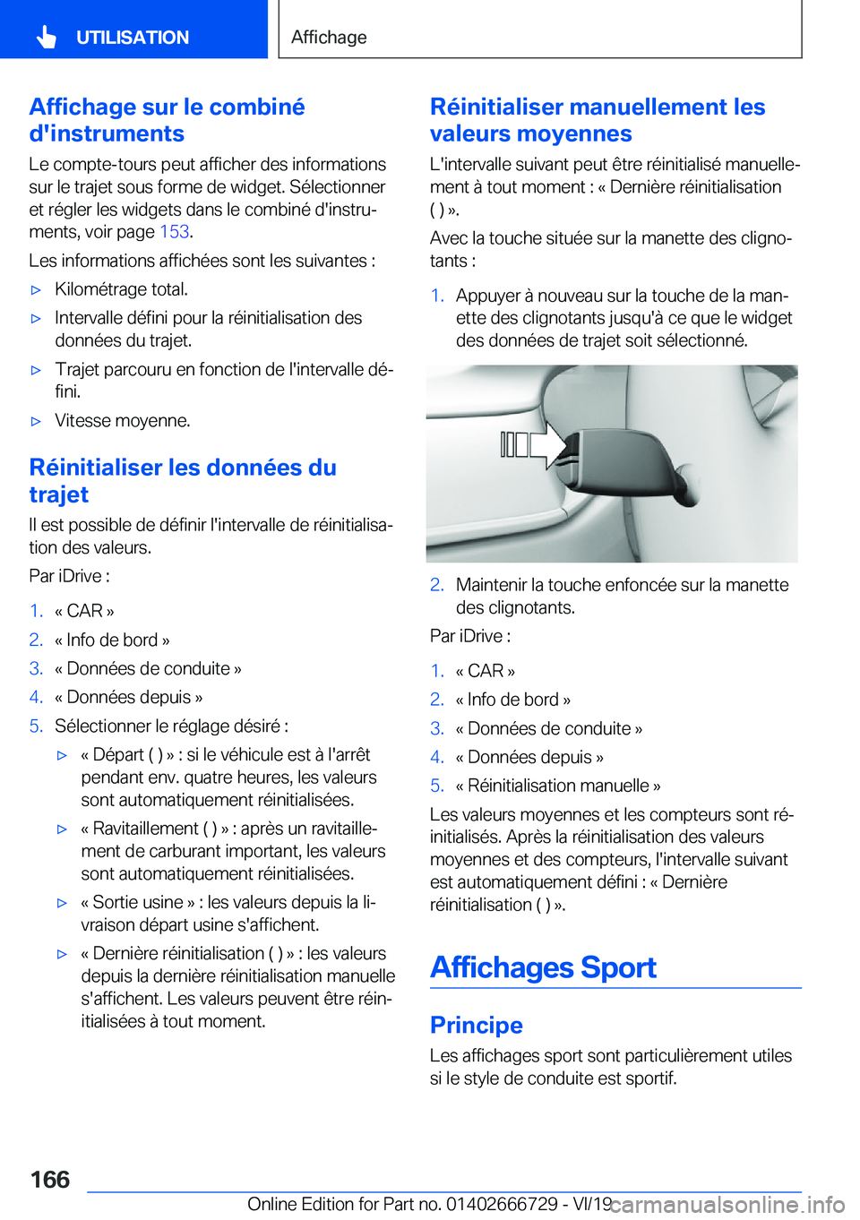 BMW M5 2020  Notices Demploi (in French) �A�f�f�i�c�h�a�g�e��s�u�r��l�e��c�o�m�b�i�n�é
�d�'�i�n�s�t�r�u�m�e�n�t�s
�L�e��c�o�m�p�t�e�-�t�o�u�r�s��p�e�u�t��a�f�f�i�c�h�e�r��d�e�s��i�n�f�o�r�m�a�t�i�o�n�s �s�u�r��l�e��t�r�a�j�e�t