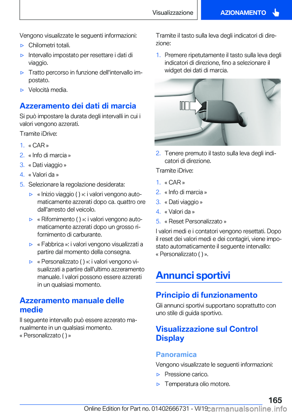 BMW M5 2020  Libretti Di Uso E manutenzione (in Italian) �V�e�n�g�o�n�o��v�i�s�u�a�l�i�z�z�a�t�e��l�e��s�e�g�u�e�n�t�i��i�n�f�o�r�m�a�z�i�o�n�i�:'x�C�h�i�l�o�m�e�t�r�i��t�o�t�a�l�i�.'x�I�n�t�e�r�v�a�l�l�o��i�m�p�o�s�t�a�t�o��p�e�r��r�e�s�e�t