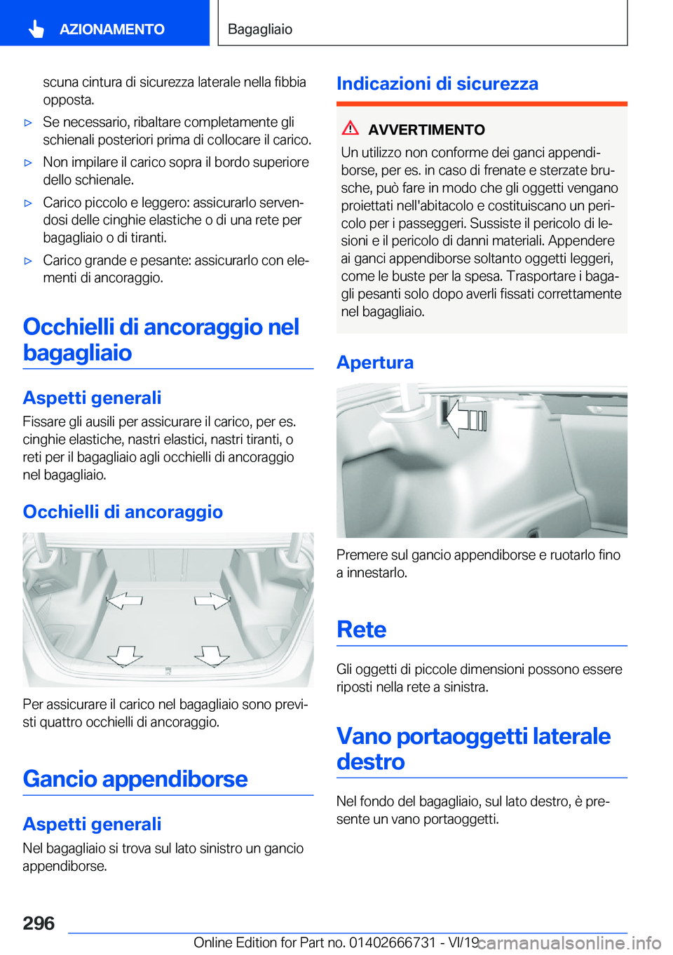 BMW M5 2020  Libretti Di Uso E manutenzione (in Italian) �s�c�u�n�a��c�i�n�t�u�r�a��d�i��s�i�c�u�r�e�z�z�a��l�a�t�e�r�a�l�e��n�e�l�l�a��f�i�b�b�i�a�o�p�p�o�s�t�a�.'x�S�e��n�e�c�e�s�s�a�r�i�o�,��r�i�b�a�l�t�a�r�e��c�o�m�p�l�e�t�a�m�e�n�t�e��g�l