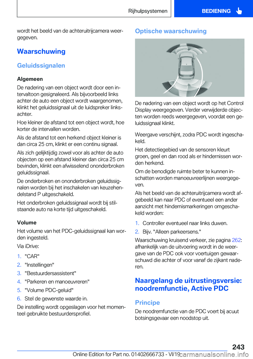 BMW M5 2020  Instructieboekjes (in Dutch) �w�o�r�d�t��h�e�t��b�e�e�l�d��v�a�n��d�e��a�c�h�t�e�r�u�i�t�r�i�j�c�a�m�e�r�a��w�e�e�rj�g�e�g�e�v�e�n�.
�W�a�a�r�s�c�h�u�w�i�n�g
�G�e�l�u�i�d�s�s�i�g�n�a�l�e�n �A�l�g�e�m�e�e�n
�D�e��n�a�d�e�r