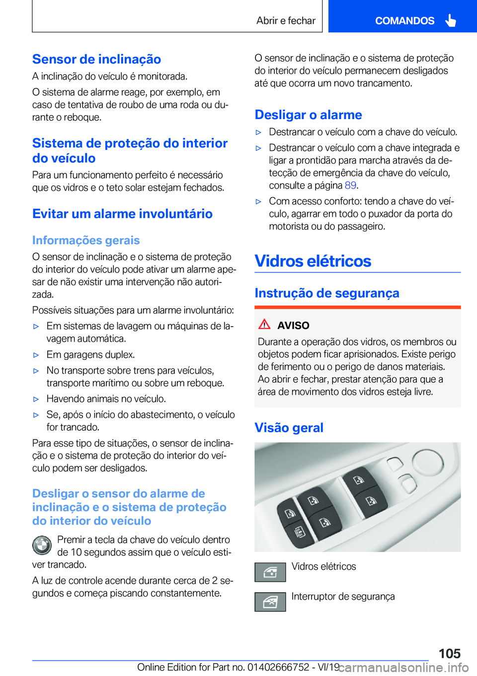 BMW M5 2020  Manual do condutor (in Portuguese) �S�e�n�s�o�r��d�e��i�n�c�l�i�n�a�