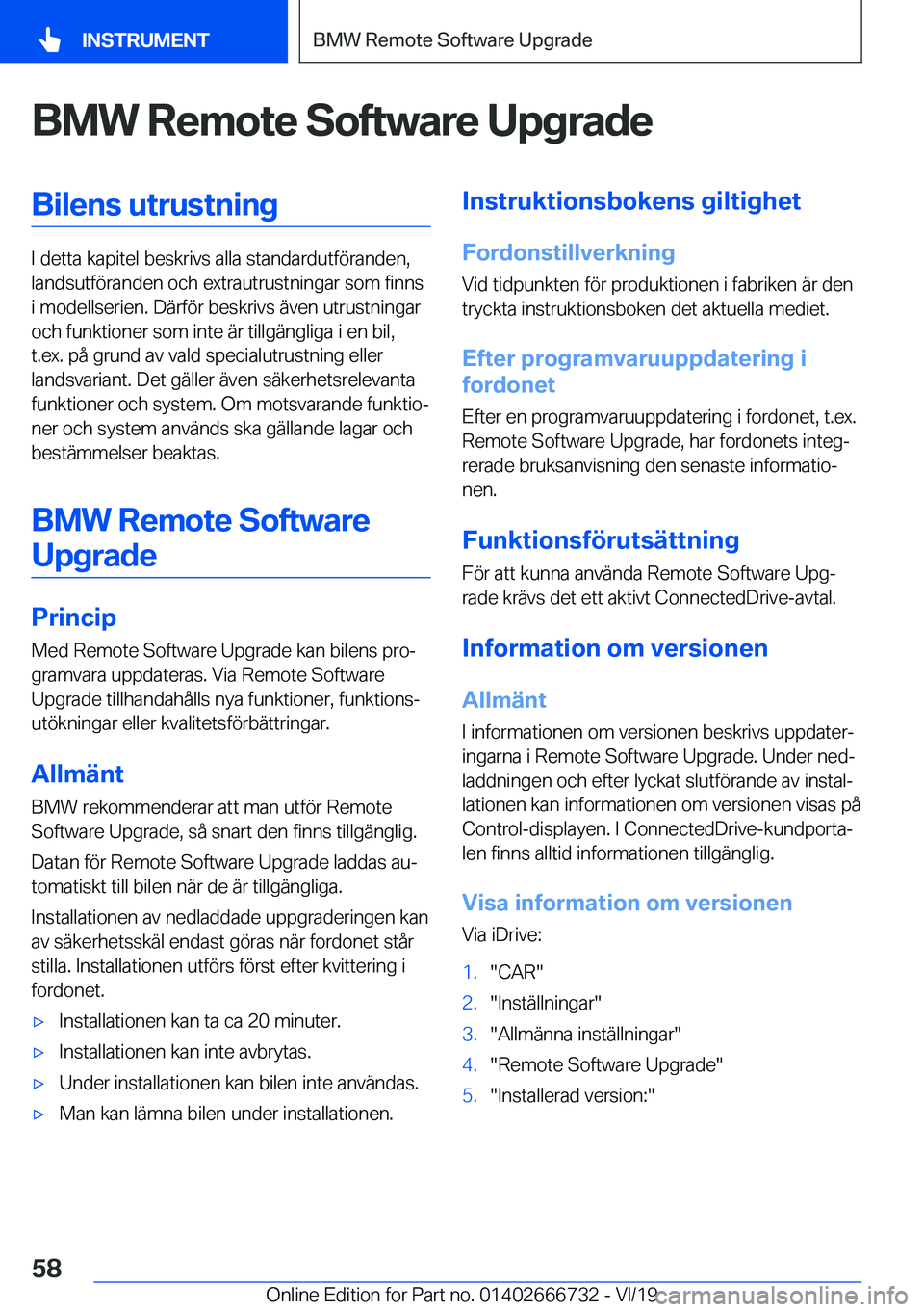 BMW M5 2020  InstruktionsbÖcker (in Swedish) �B�M�W��R�e�m�o�t�e��S�o�f�t�w�a�r�e��U�p�g�r�a�d�e�B�i�l�e�n�s��u�t�r�u�s�t�n�i�n�g
�I��d�e�t�t�a��k�a�p�i�t�e�l��b�e�s�k�r�i�v�s��a�l�l�a��s�t�a�n�d�a�r�d�u�t�f�