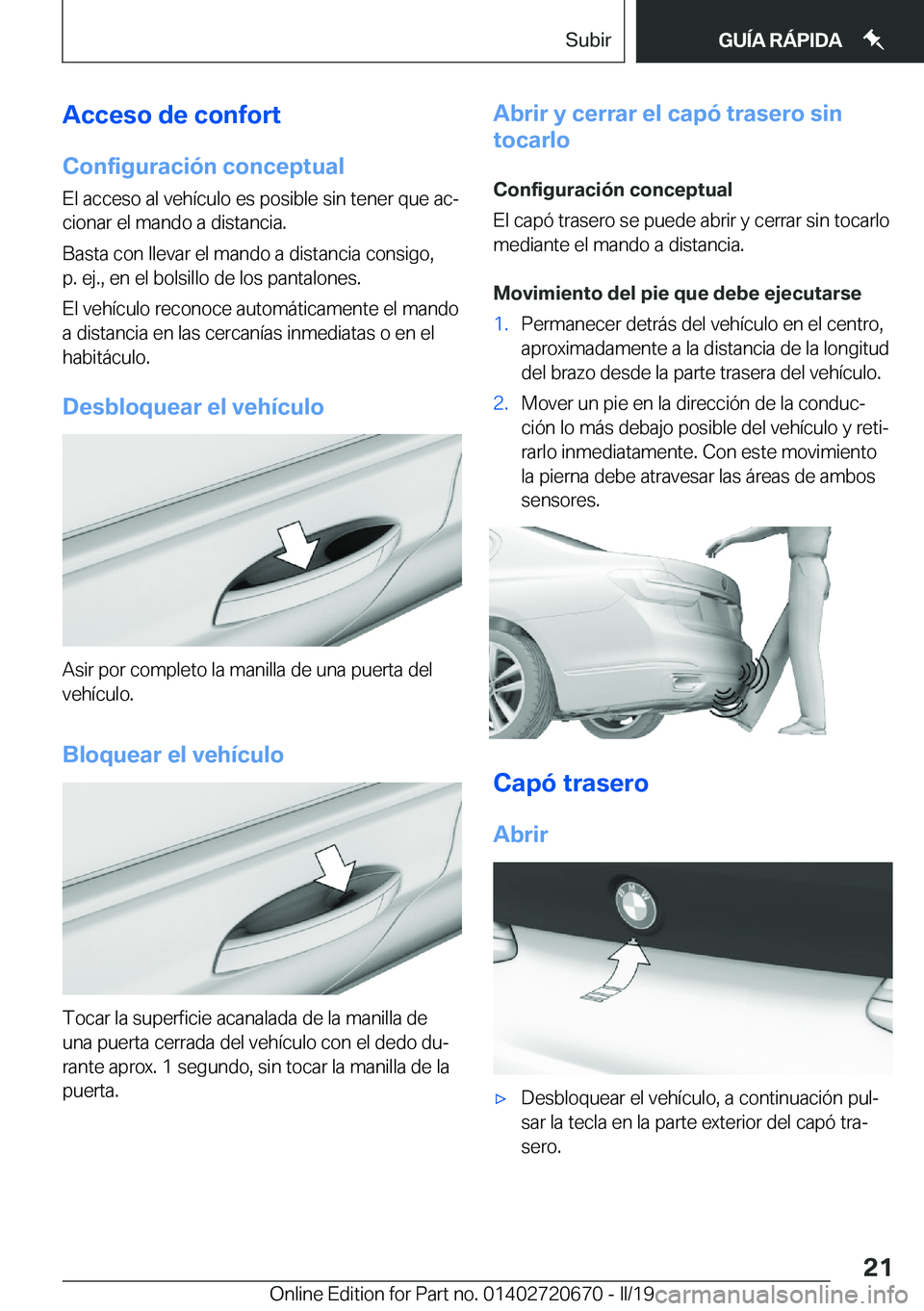 BMW M5 2019  Manuales de Empleo (in Spanish) �A�c�c�e�s�o��d�e��c�o�n�f�o�r�t
�C�o�n�f�i�g�u�r�a�c�i�