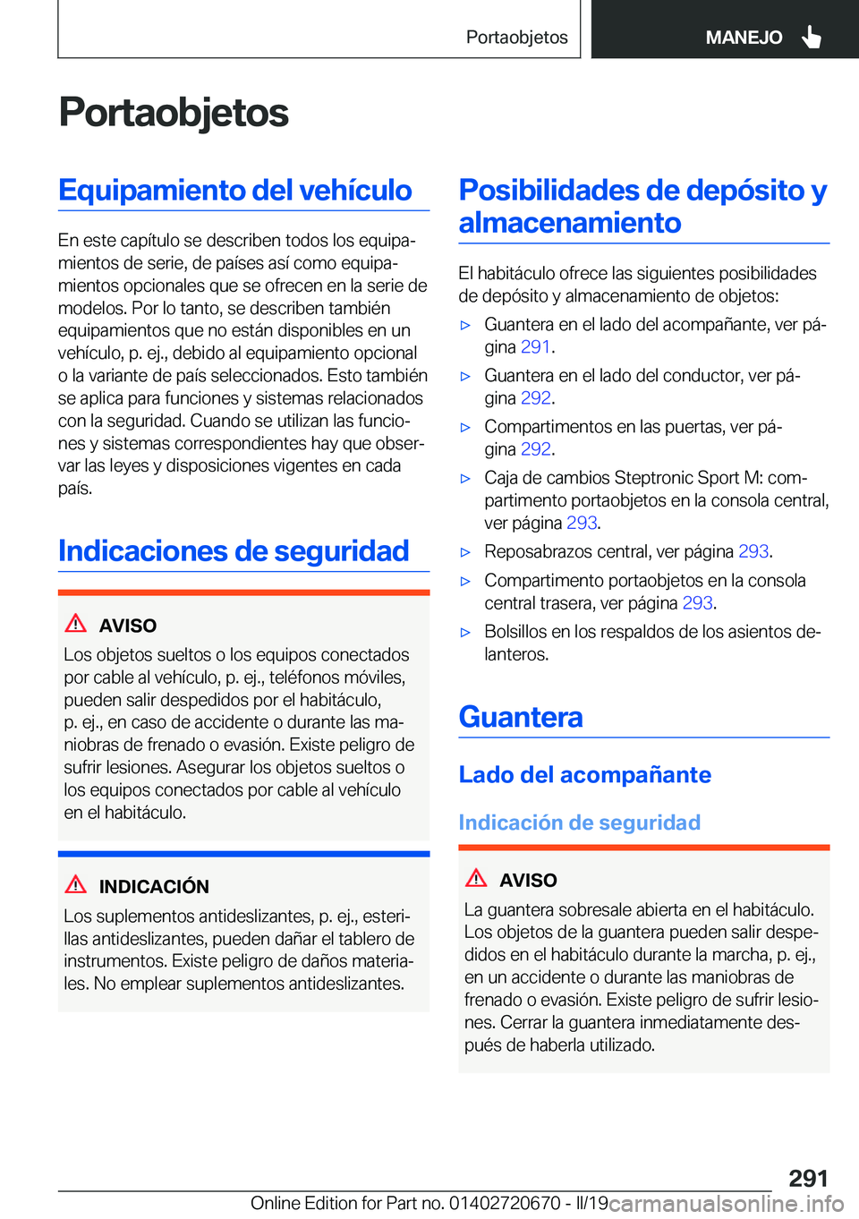 BMW M5 2019  Manuales de Empleo (in Spanish) �P�o�r�t�a�o�b�j�e�t�o�s�E�q�u�i�p�a�m�i�e�n�t�o��d�e�l��v�e�h�
