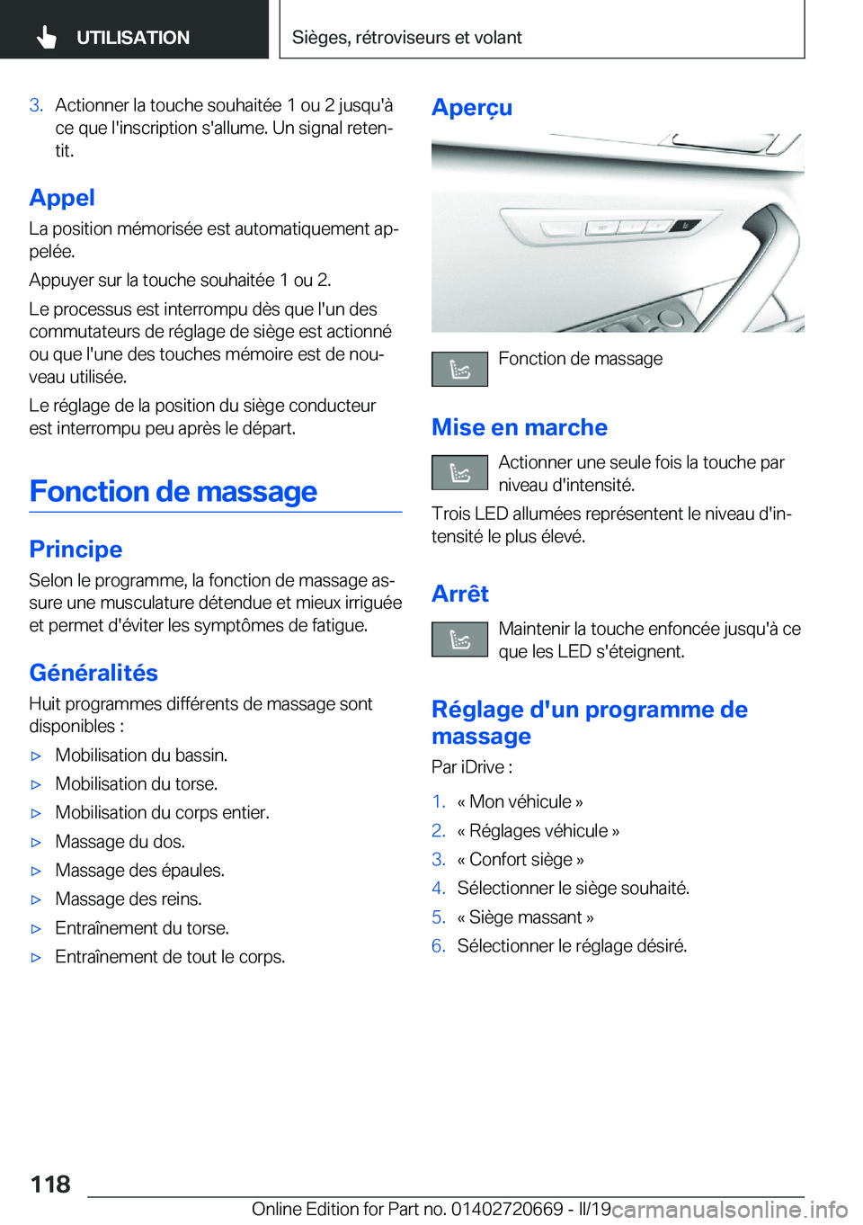 BMW M5 2019  Notices Demploi (in French) �3�.�A�c�t�i�o�n�n�e�r��l�a��t�o�u�c�h�e��s�o�u�h�a�i�t�é�e��1��o�u��2��j�u�s�q�u�'�