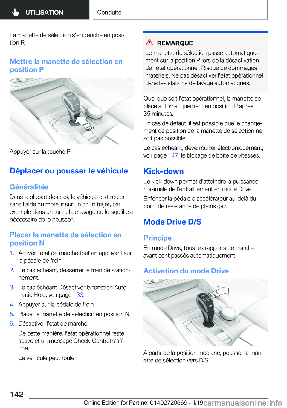 BMW M5 2019  Notices Demploi (in French) �L�a��m�a�n�e�t�t�e��d�e��s�é�l�e�c�t�i�o�n��s�'�e�n�c�l�e�n�c�h�e��e�n��p�o�s�ij
�t�i�o�n��R�.
�M�e�t�t�r�e��l�a��m�a�n�e�t�t�e��d�e��s�é�l�e�c�t�i�o�n��e�n
�p�o�s�i�t�i�o�n��P
�A