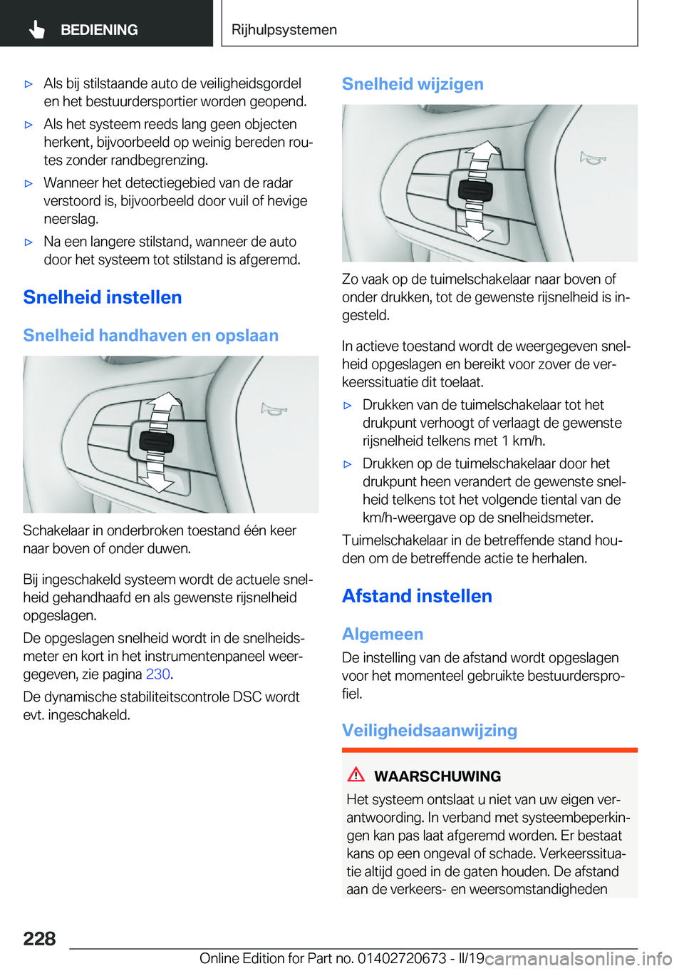 BMW M5 2019  Instructieboekjes (in Dutch) 'x�A�l�s��b�i�j��s�t�i�l�s�t�a�a�n�d�e��a�u�t�o��d�e��v�e�i�l�i�g�h�e�i�d�s�g�o�r�d�e�l
�e�n��h�e�t��b�e�s�t�u�u�r�d�e�r�s�p�o�r�t�i�e�r��w�o�r�d�e�n��g�e�o�p�e�n�d�.'x�A�l�s��h�e�t�