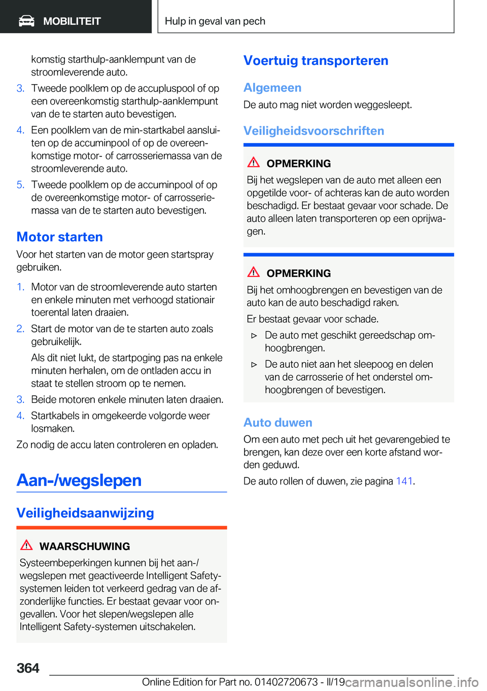BMW M5 2019  Instructieboekjes (in Dutch) �k�o�m�s�t�i�g��s�t�a�r�t�h�u�l�p�-�a�a�n�k�l�e�m�p�u�n�t��v�a�n��d�e�s�t�r�o�o�m�l�e�v�e�r�e�n�d�e��a�u�t�o�.�3�.�T�w�e�e�d�e��p�o�o�l�k�l�e�m��o�p��d�e��a�c�c�u�p�l�u�s�p�o�o�l��o�f��o�p�e