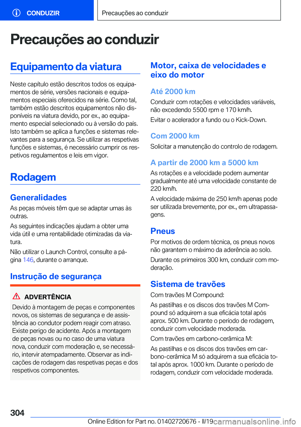 BMW M5 2019  Manual do condutor (in Portuguese) �P�r�e�c�a�u�